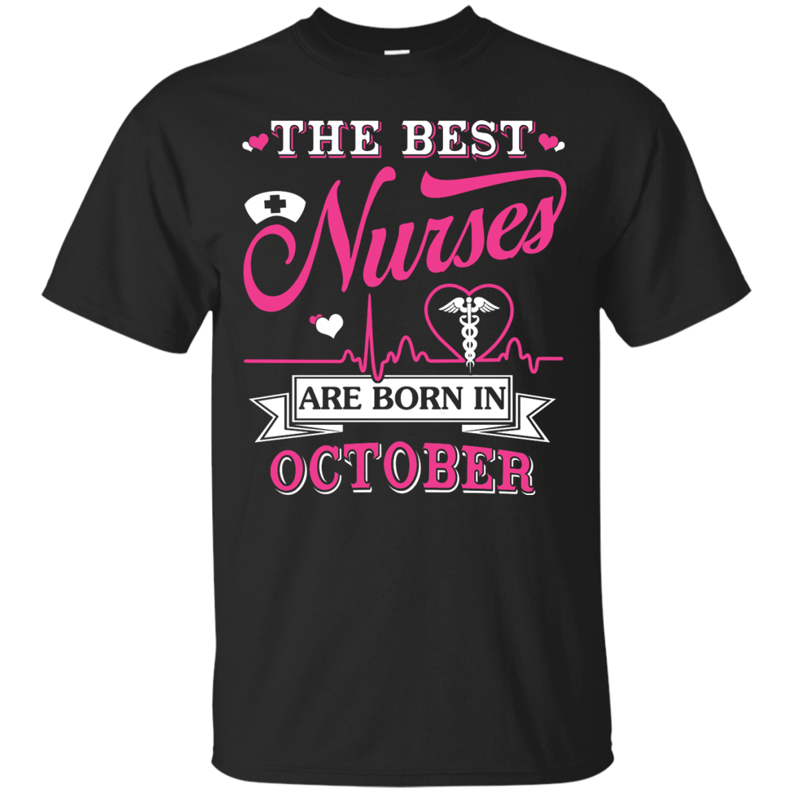 The Best Nurses Are Born In October T-Shirt & Hoodie | Teecentury.com