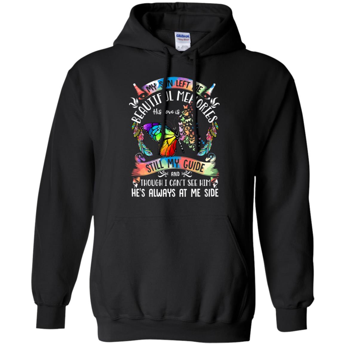 My Son Left Me Beautiful Memories His Love Is Still My Guide T-Shirt & Hoodie | Teecentury.com