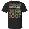 Awesome Since June 2007 Vintage 15th Birthday Gifts T-Shirt & Hoodie | Teecentury.com