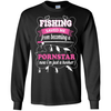 Fishing Saved Me From Becoming Pornstar T-Shirt & Hoodie | Teecentury.com