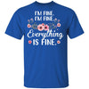 Its Fine Im Fine Everything Is Fine Flower T-Shirt & Tank Top | Teecentury.com