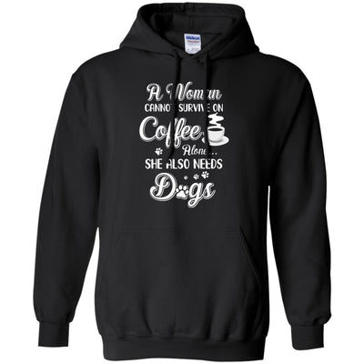 A Woman Cannot Survive On Coffee Alone She Also Needs Dogs T-Shirt & Tank Top | Teecentury.com