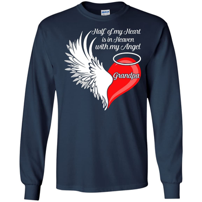 Grandpa Half My Heart Is In Heaven With My Angel T-Shirt & Hoodie | Teecentury.com