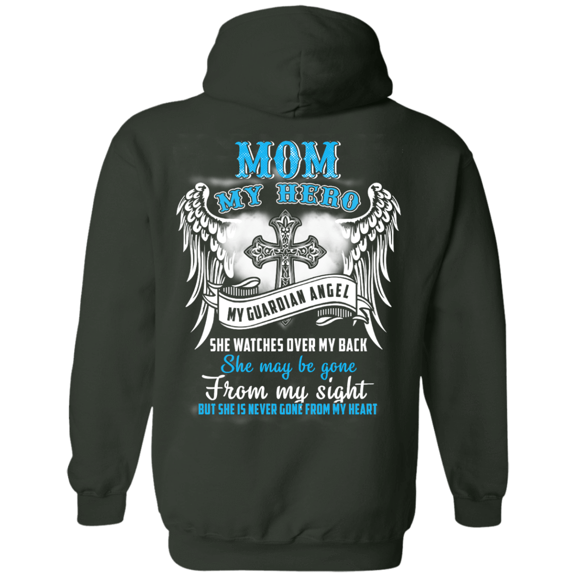 My Mom My Hero My Guardian Angel She Watches Over My Back T-Shirt & Hoodie | Teecentury.com