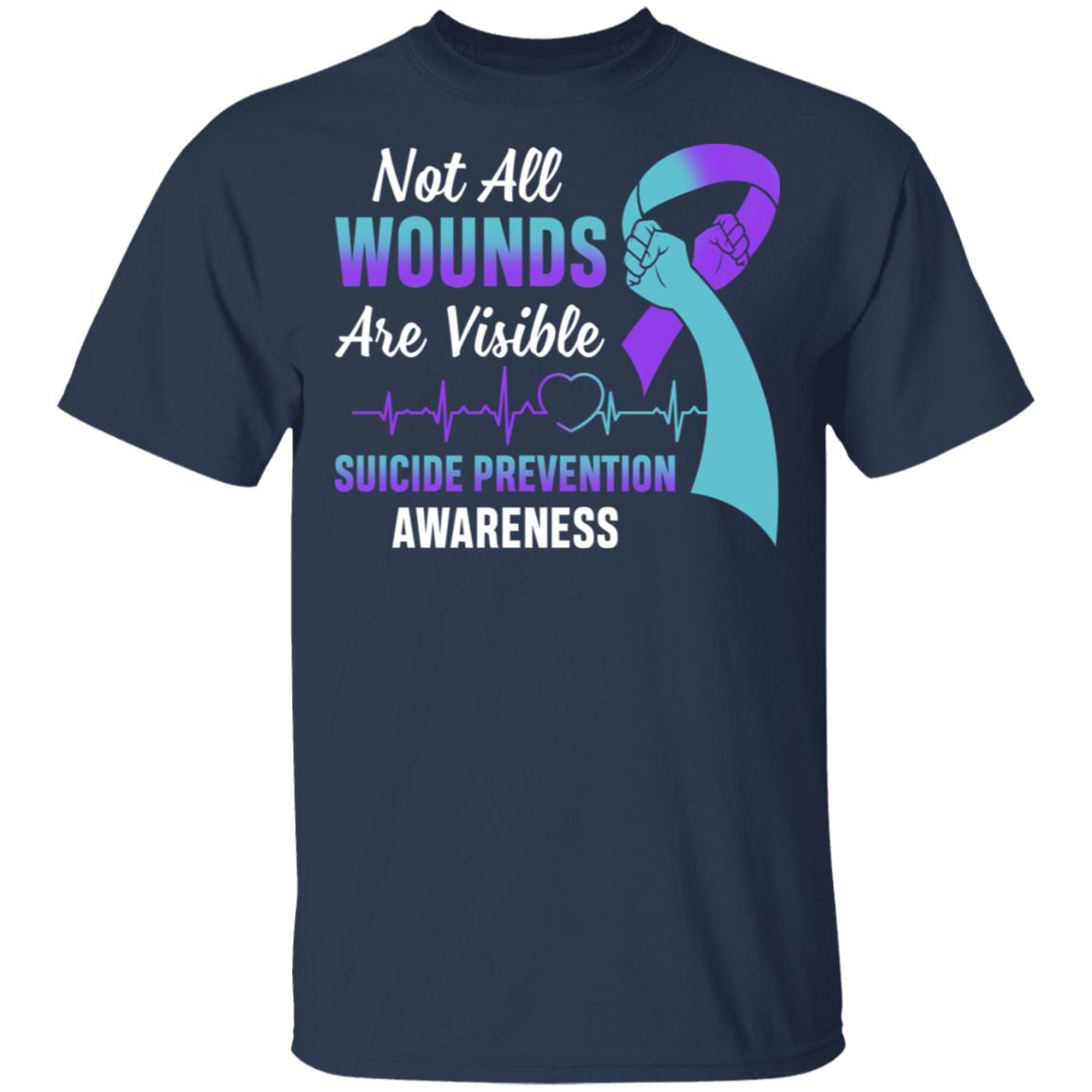 Suicide Prevention Awareness Not All Wounds Are Visible T-Shirt & Hoodie | Teecentury.com