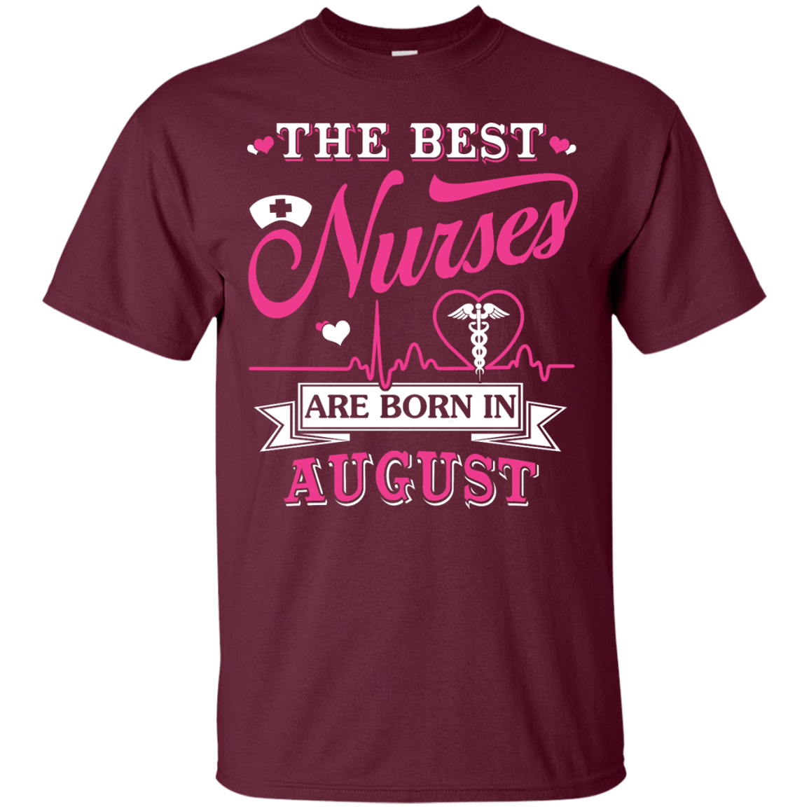 The Best Nurses Are Born In August T-Shirt & Hoodie | Teecentury.com