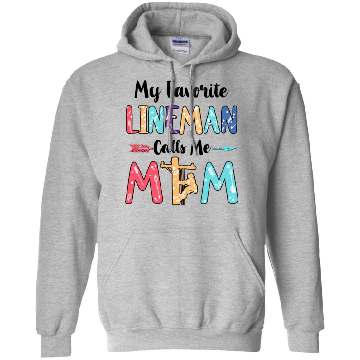 My Favorite Lineman Calls Me Mom Mothers Day Gift T-Shirt & Hoodie | Teecentury.com