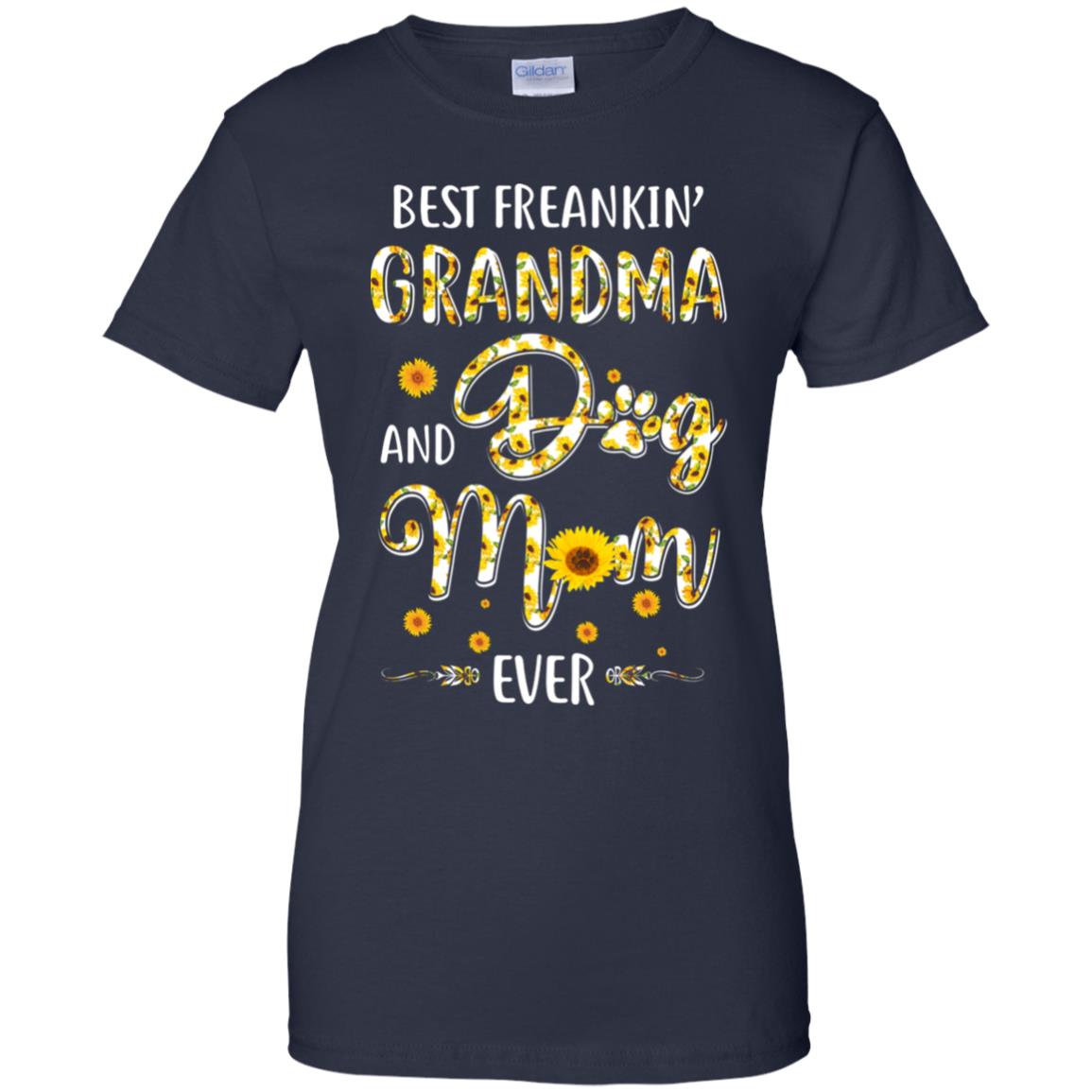Best Freakin Grandma And Dog Mom Ever Mother Day Gift T-Shirt & Hoodie | Teecentury.com