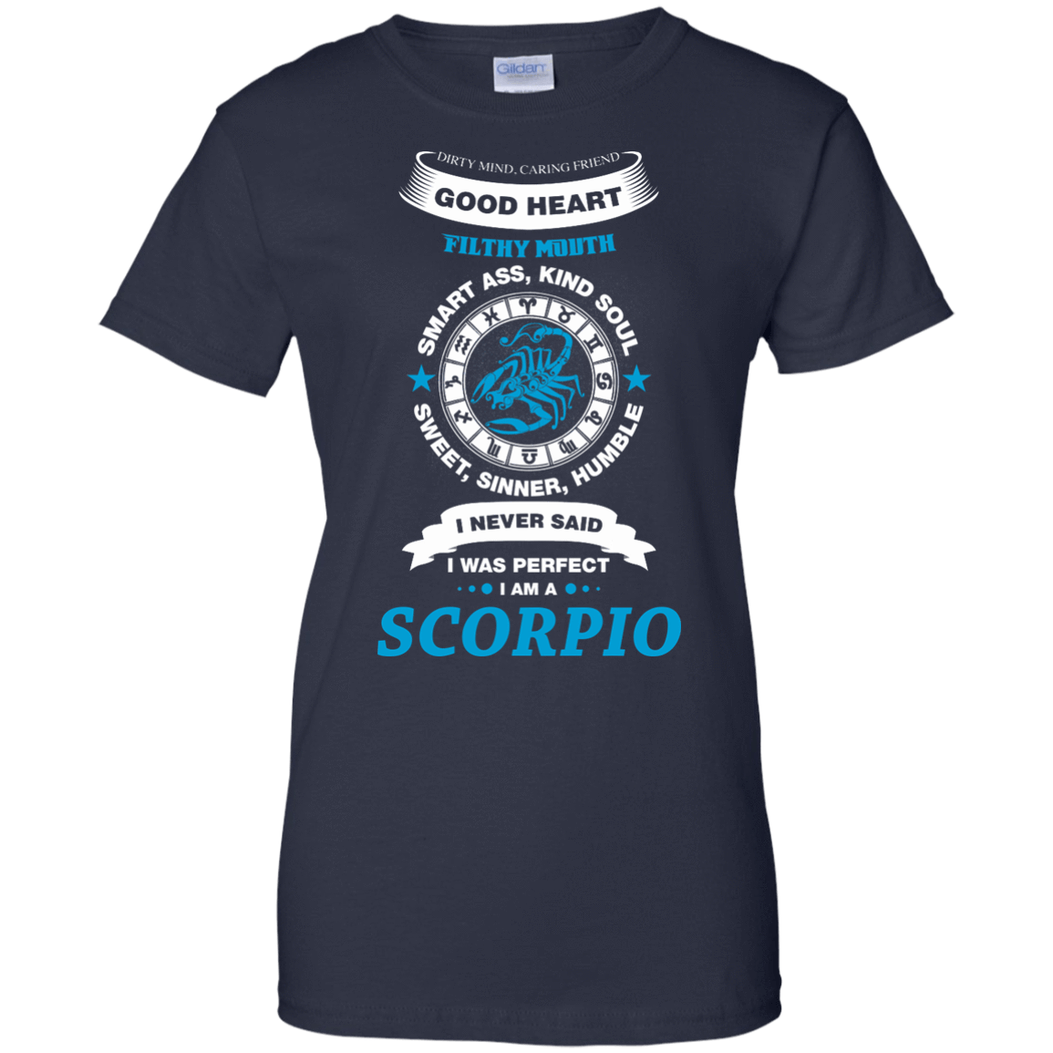 I Never Said I Was Perfect I Am A SCORPIO T-Shirt & Hoodie | Teecentury.com