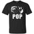 #1 Pop Fishing Fisherman Best Fathers Day Gift T-Shirt & Hoodie | Teecentury.com