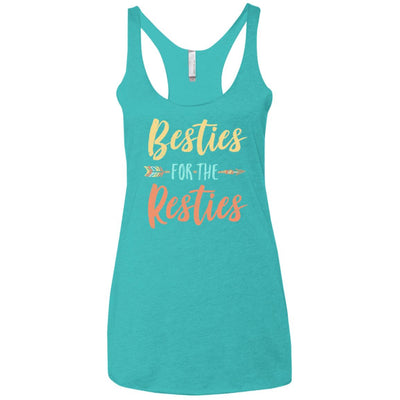 Besties For The Resties Funny Best Friends Birthday Gift T-Shirt & Tank Top | Teecentury.com