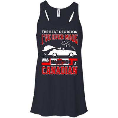 I've Ever Made Was Marrying A Canadian T-Shirt & Hoodie | Teecentury.com