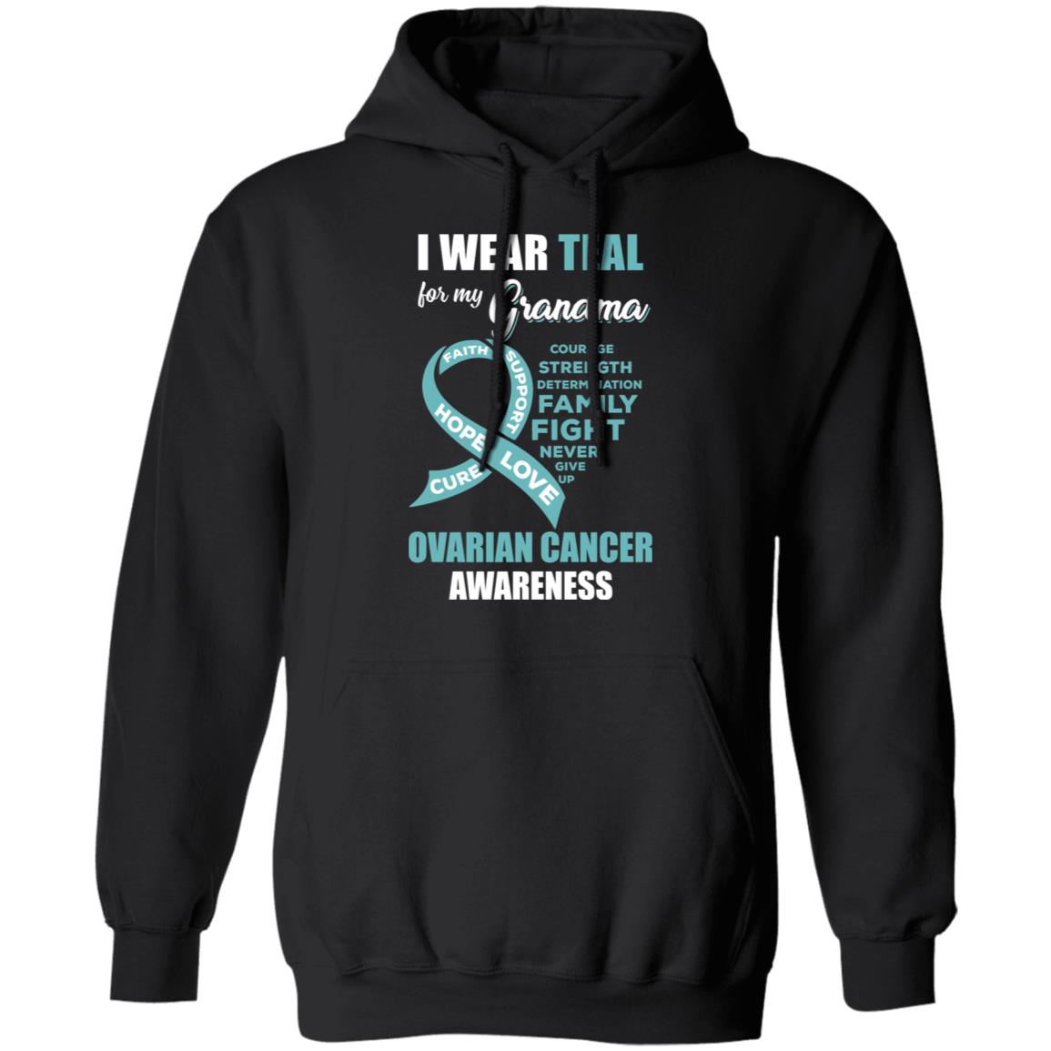 I Wear Teal For My Grandma Ovarian Cancer Awareness T-Shirt & Hoodie | Teecentury.com