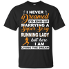 I'd End Up Marrying A Super Sexy Running Lady T-Shirt & Hoodie | Teecentury.com