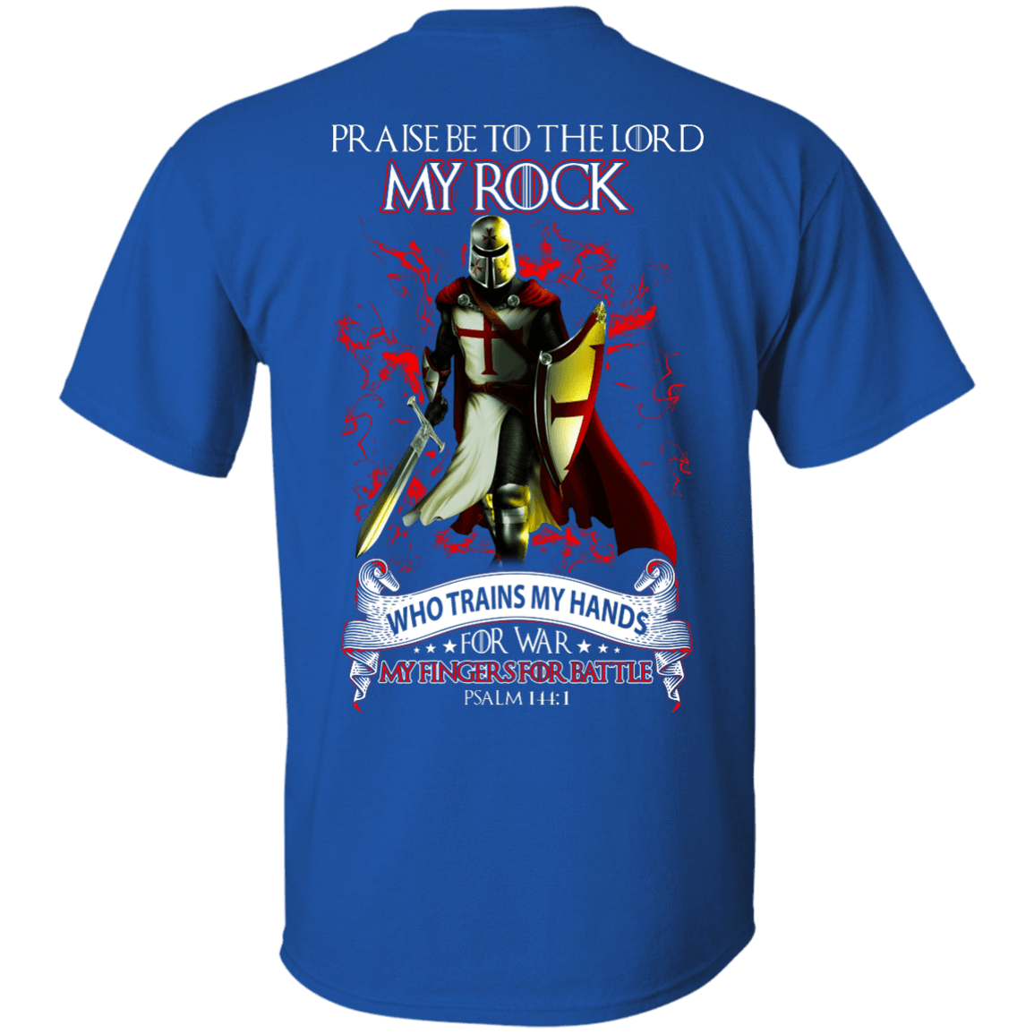 Praise The Lord My Rock Who Trains My Hands For War T-Shirt & Hoodie | Teecentury.com