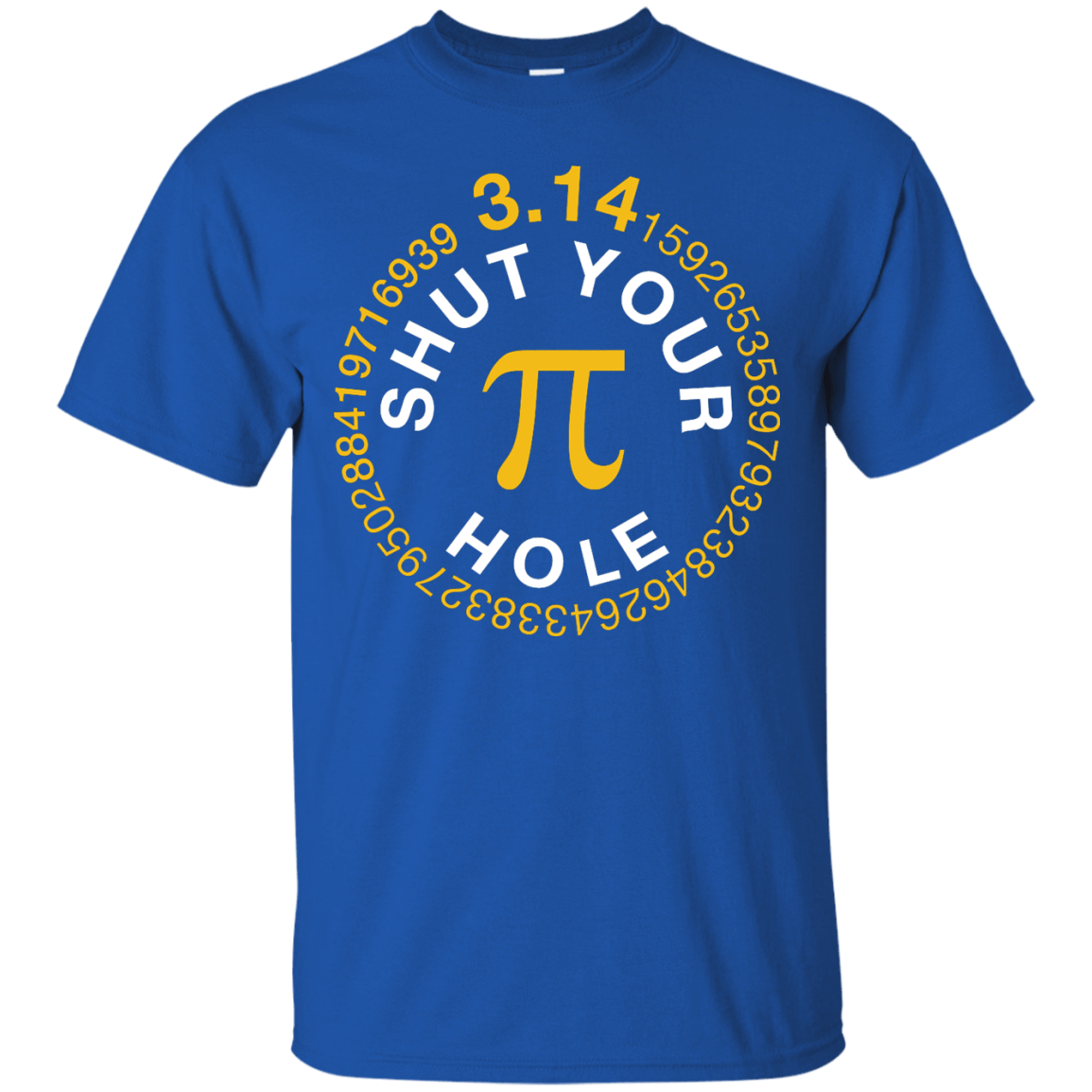 Shut Your Pi Hole Math 3.14 T-Shirt & Hoodie | Teecentury.com