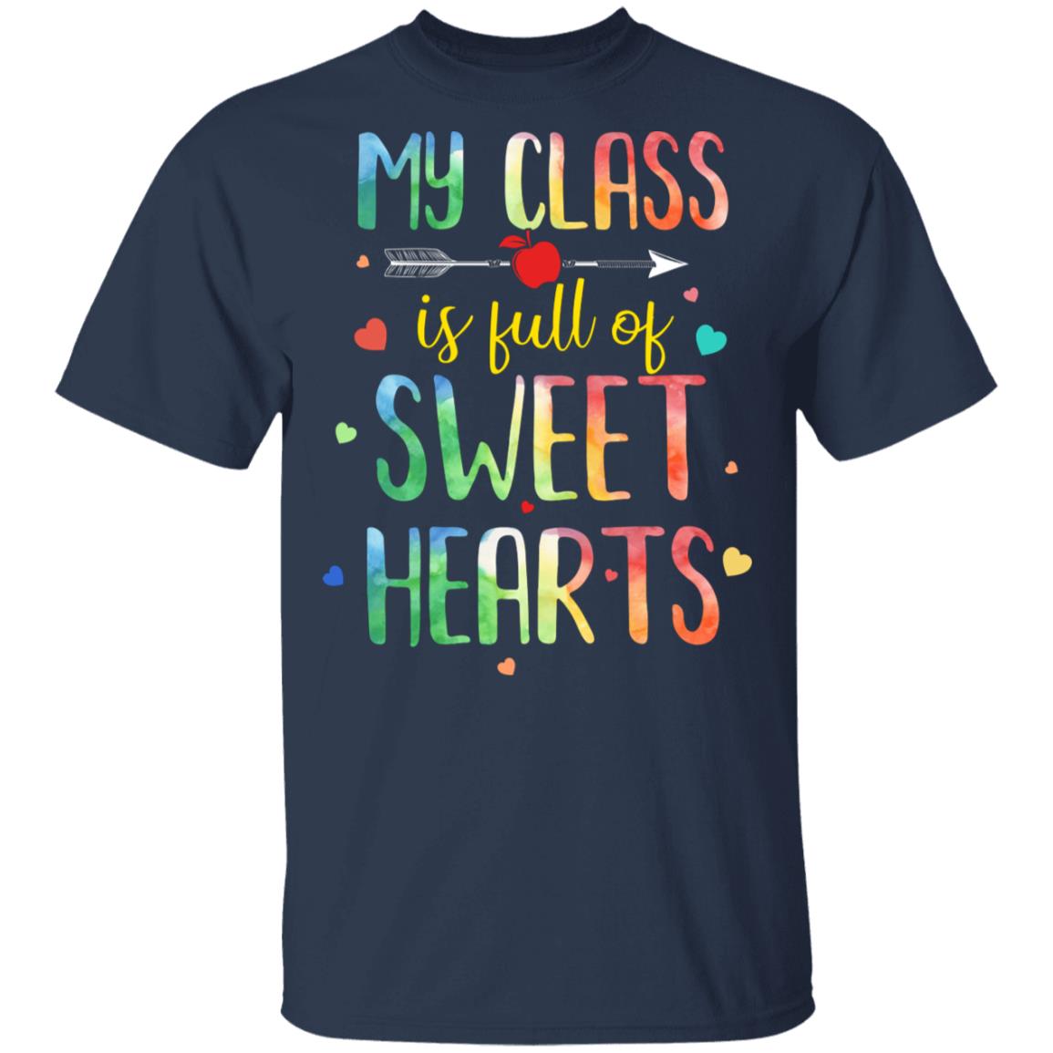 Valentines Day Teacher Class Full Of Sweethearts T-Shirt & Hoodie | Teecentury.com