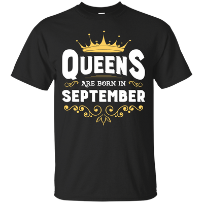 Queens Are Born In September T-Shirt & Hoodie | Teecentury.com