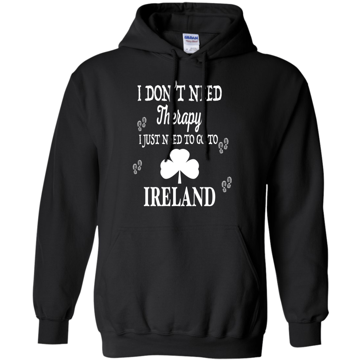I Just Need To Go To Ireland T-Shirt & Hoodie | Teecentury.com