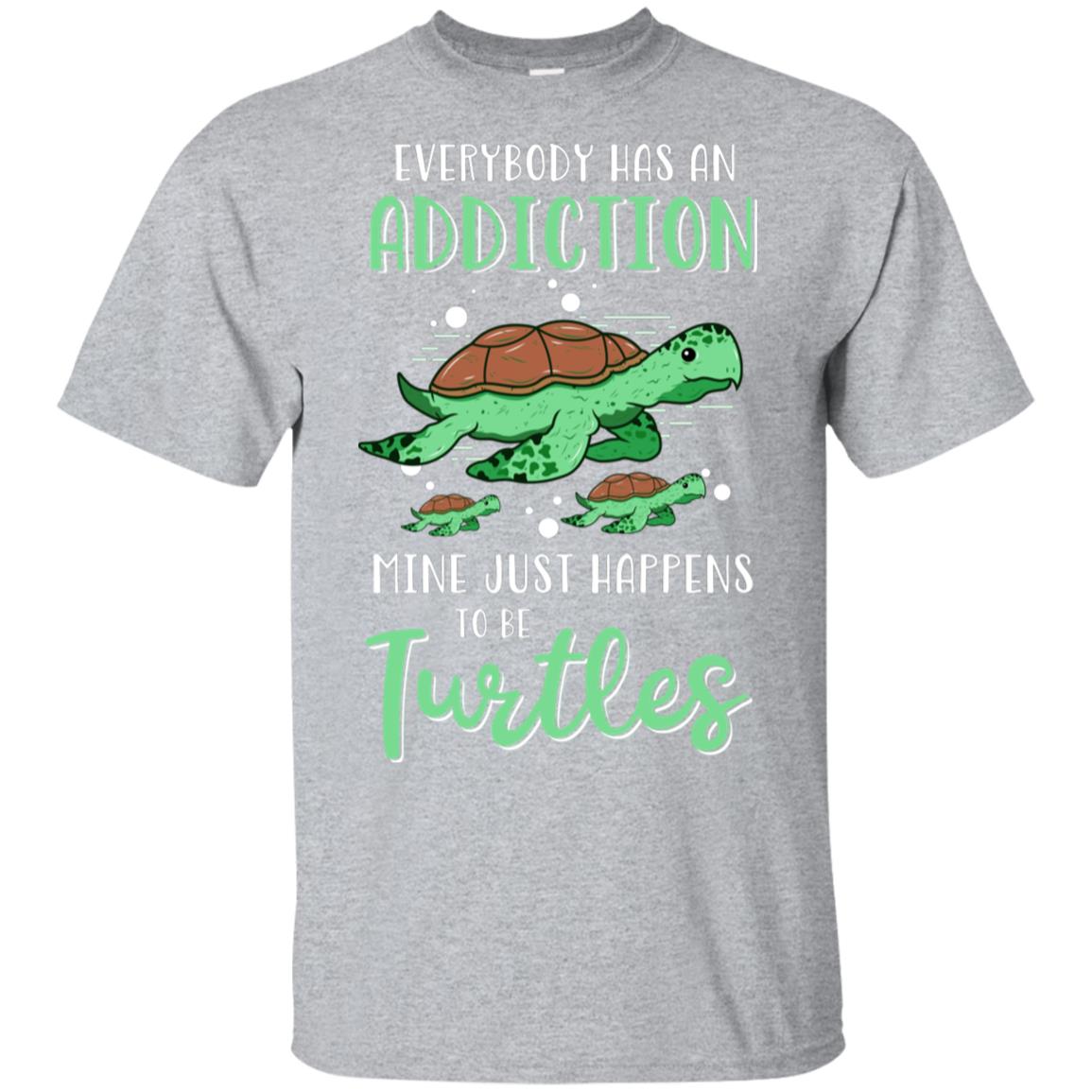 Everybody Has An Addiction Mine Just Happens To Be Turtles T-Shirt & Tank Top | Teecentury.com