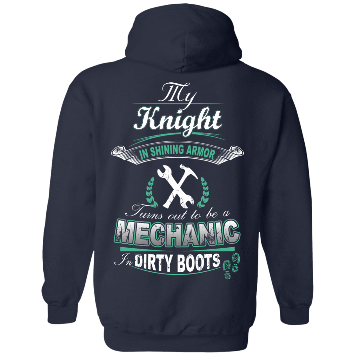 Turns out to be a MECHANIC In Dirty Boots T-Shirt & Hoodie | Teecentury.com
