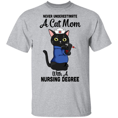 Never Underestimate A Cat Mom With A Nursing Degree T-Shirt & Tank Top | Teecentury.com