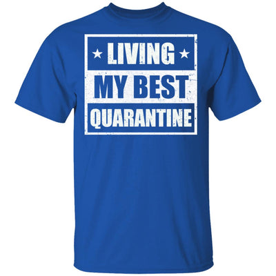 Living My Best Quarantine T-Shirt & Hoodie | Teecentury.com