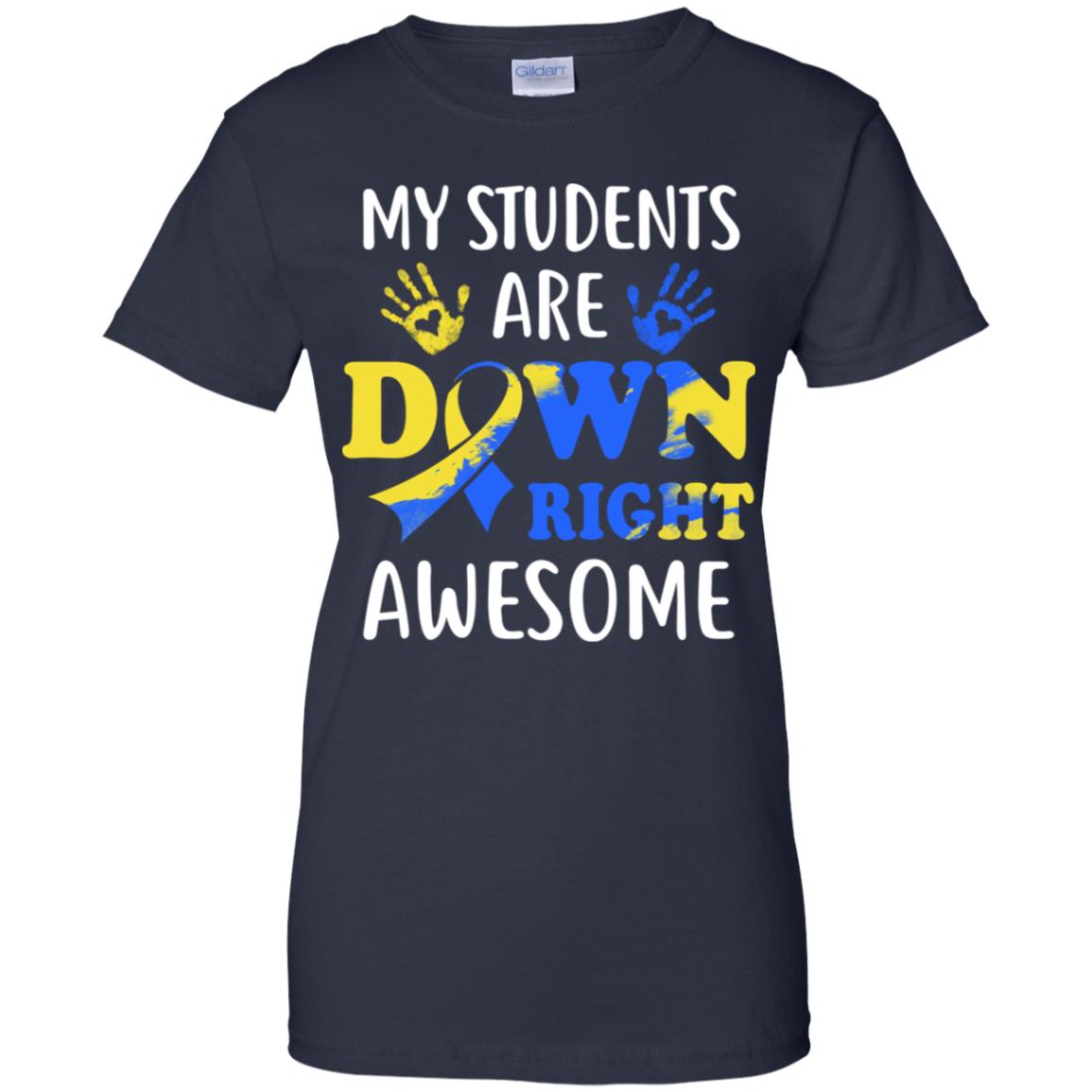 My Students Are Down Right Awesome Down Syndrome T-Shirt & Hoodie | Teecentury.com
