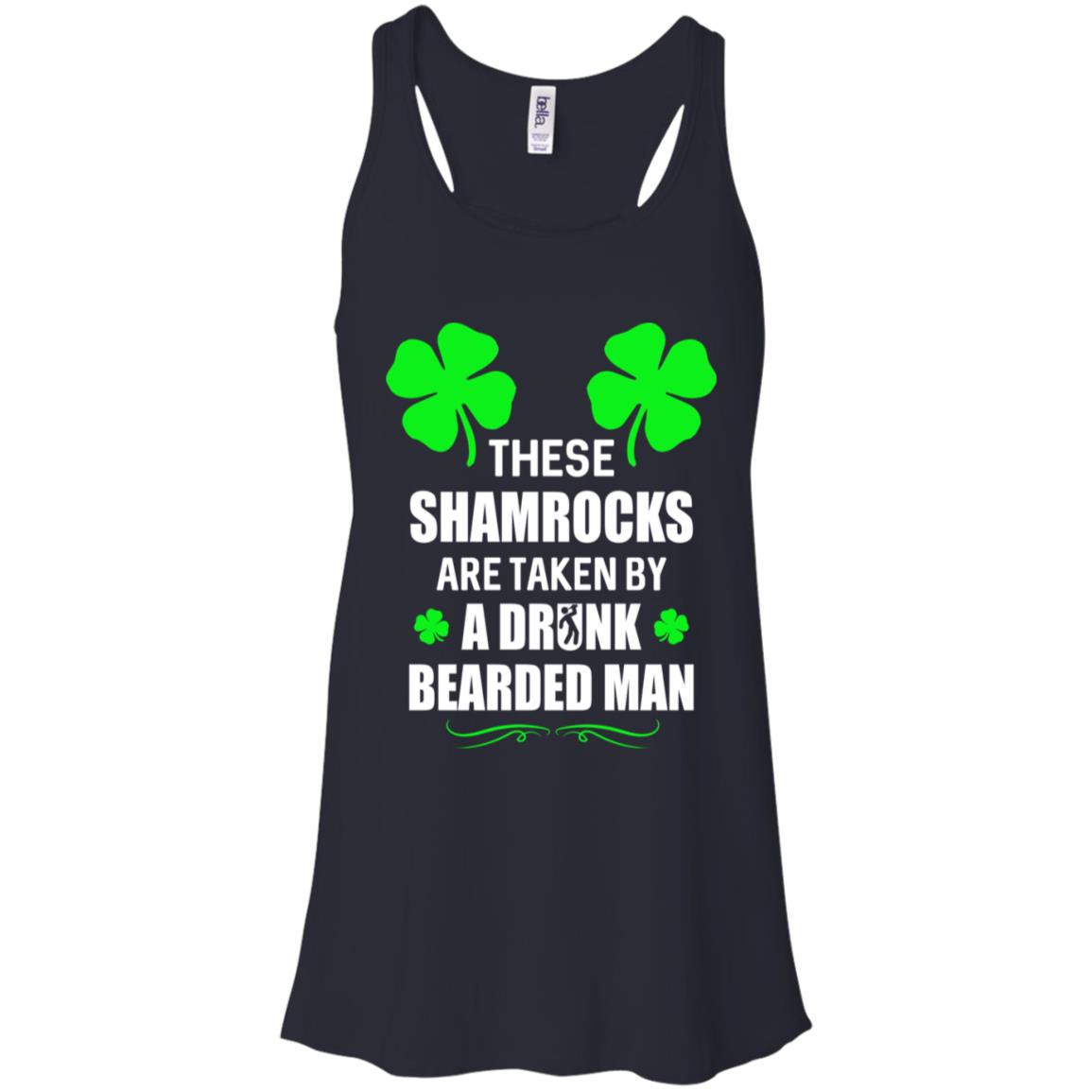 These Shamrocks Are Taken By A Drunk Bearded St Patrick Day T-Shirt & Tank Top | Teecentury.com