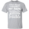 I Don't Always Listen To My Papa Funny Grandkids Gifts Youth Youth Shirt | Teecentury.com