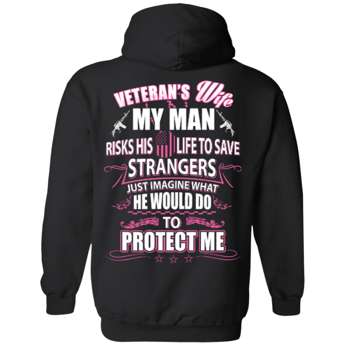 Veteran is Wife My Man Risks His Life To Save Strangers T-Shirt & Hoodie | Teecentury.com