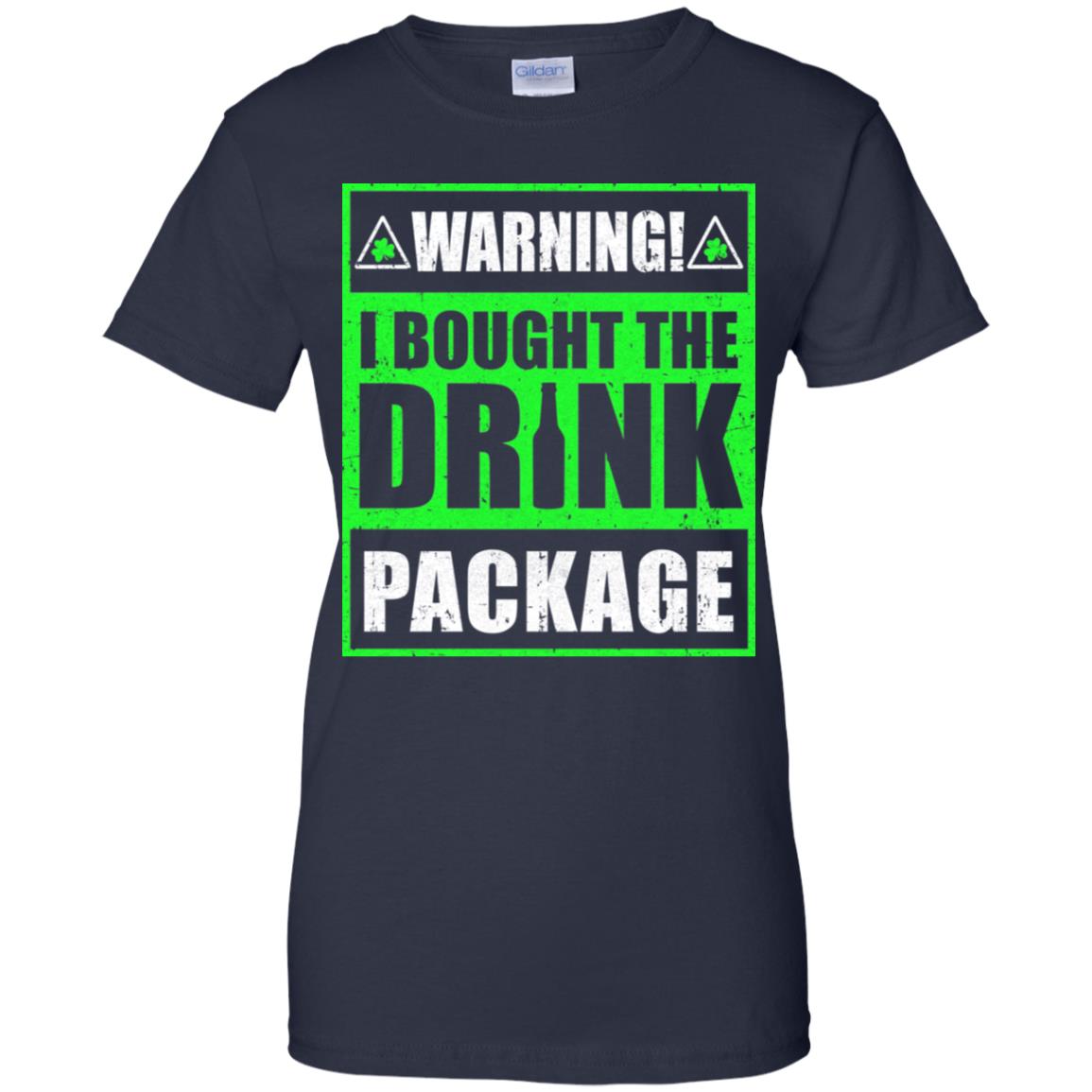 Warning I Bought The Drink Package St Patricks Day T-Shirt & Hoodie | Teecentury.com