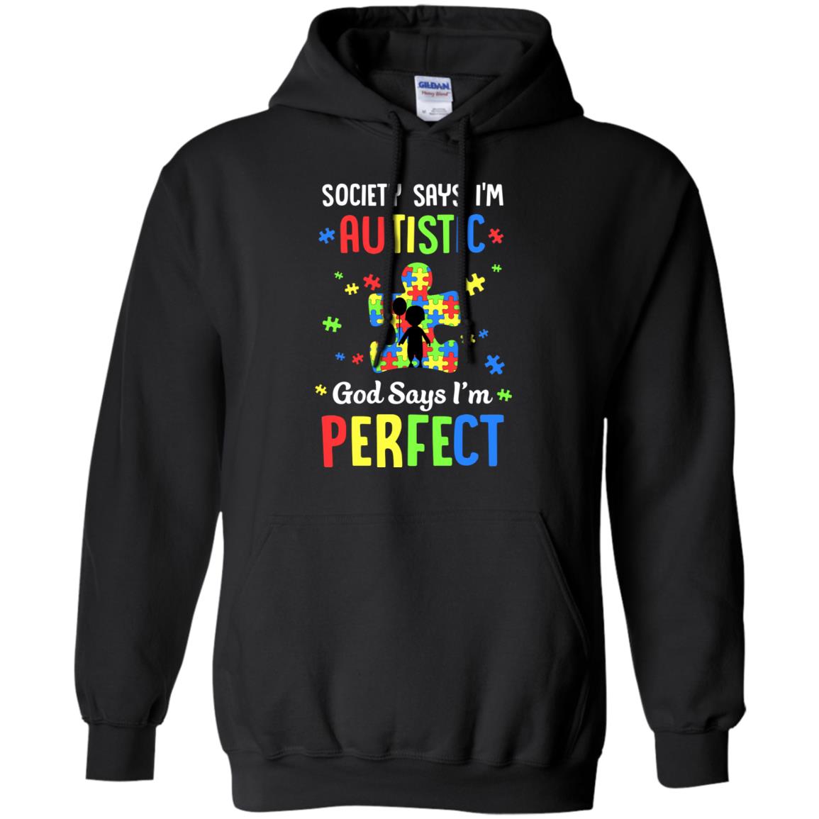 Society Says I Am Autistic God Says I Am Perfect Autism T-Shirt & Hoodie | Teecentury.com