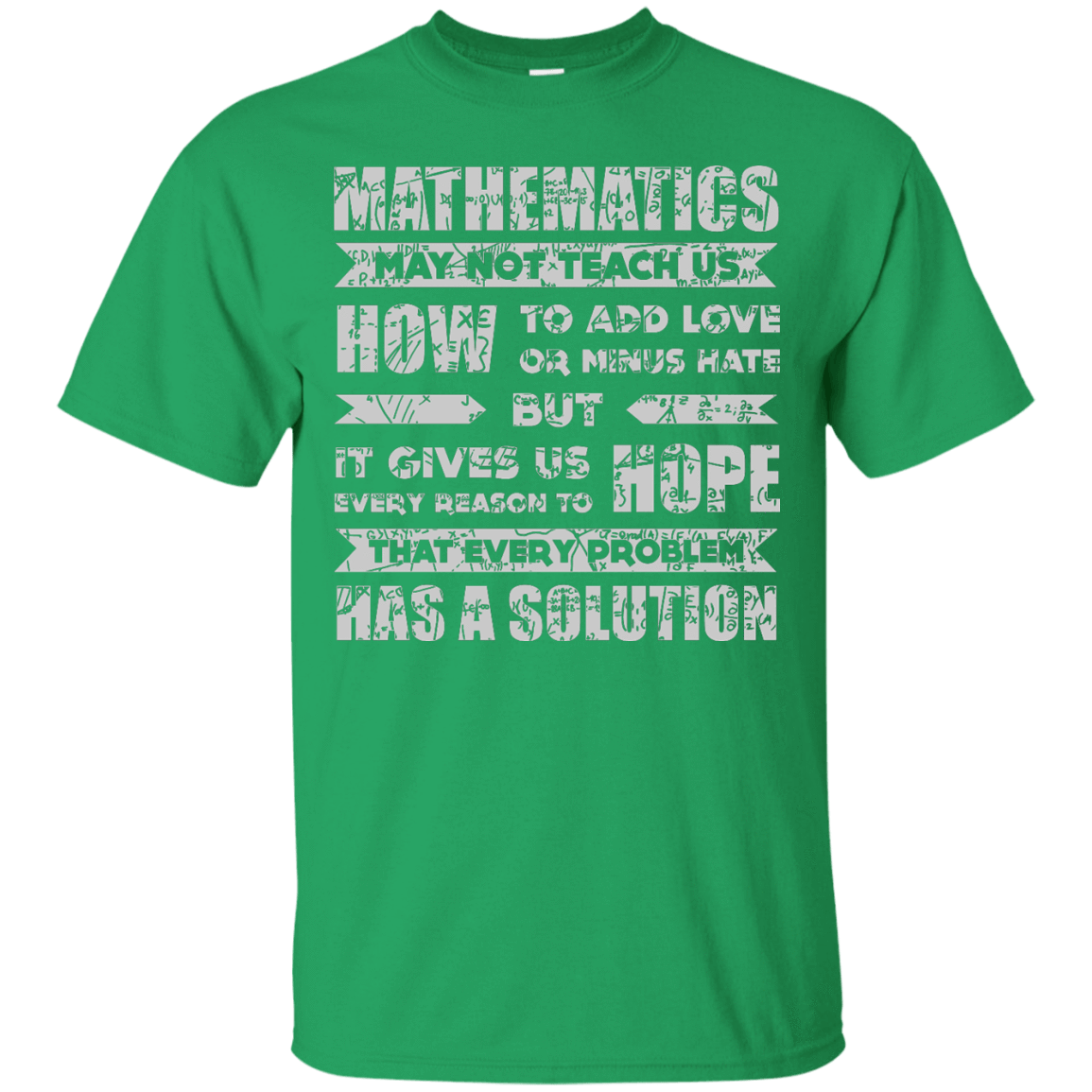 MATHEMATICS May Not Teach Us T-Shirt & Hoodie | Teecentury.com