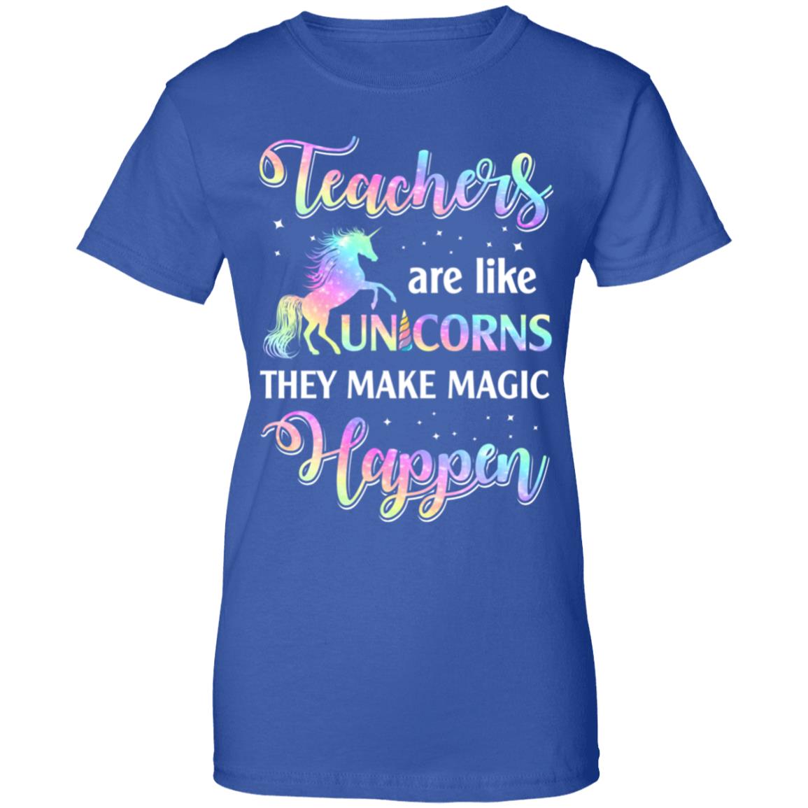 Teachers Are Like Unicorns They Make Magic Happen T-Shirt & Tank Top | Teecentury.com