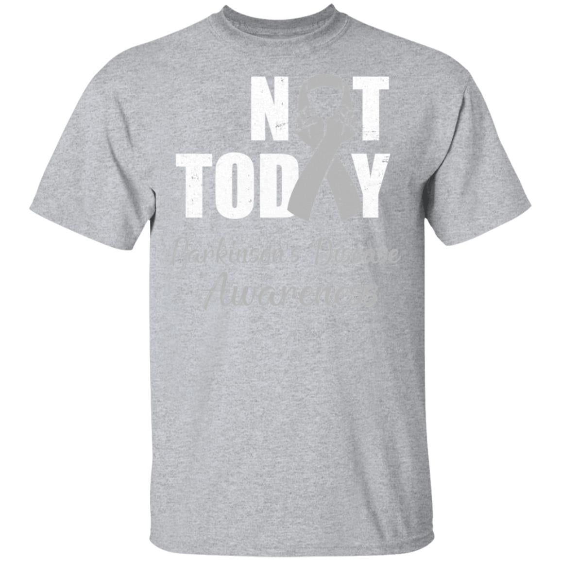 Support Parkinson's Disease Awareness Gray Ribbon Not Today T-Shirt & Hoodie | Teecentury.com