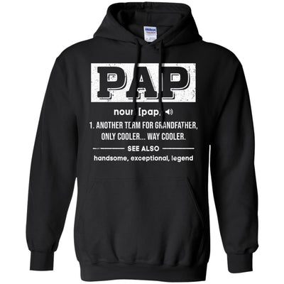 Pap Gifts Grandpa Definition Fathers Day T-Shirt & Hoodie | Teecentury.com