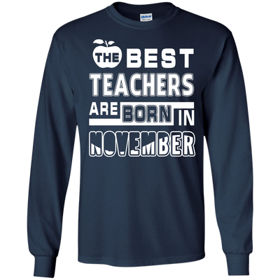 The Best Teachers Are Born In November T-Shirt & Hoodie | Teecentury.com