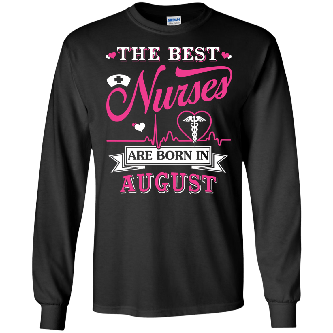 The Best Nurses Are Born In August T-Shirt & Hoodie | Teecentury.com