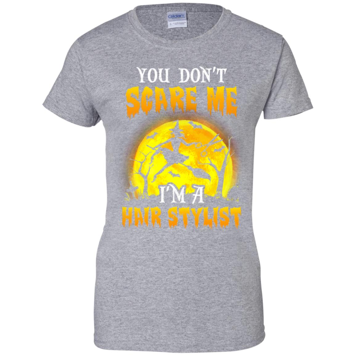 You Dont Scare Hair Stylist Funny Witch Halloween T-Shirt & Hoodie | Teecentury.com