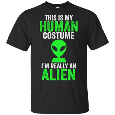 This Is My Human Costume Im Really An Alien Halloween T-Shirt & Hoodie | Teecentury.com