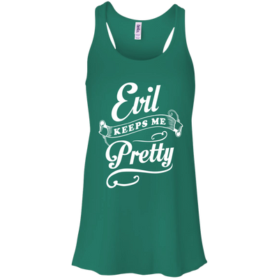 Evil Keeps Me Pretty T-Shirt & Tank Top | Teecentury.com