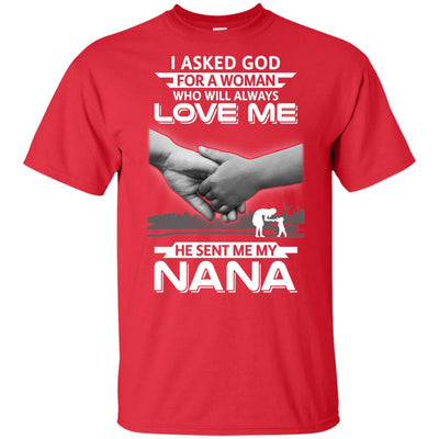 I Asked God For A Woman Who Always Love Me Nana Youth Youth Shirt | Teecentury.com