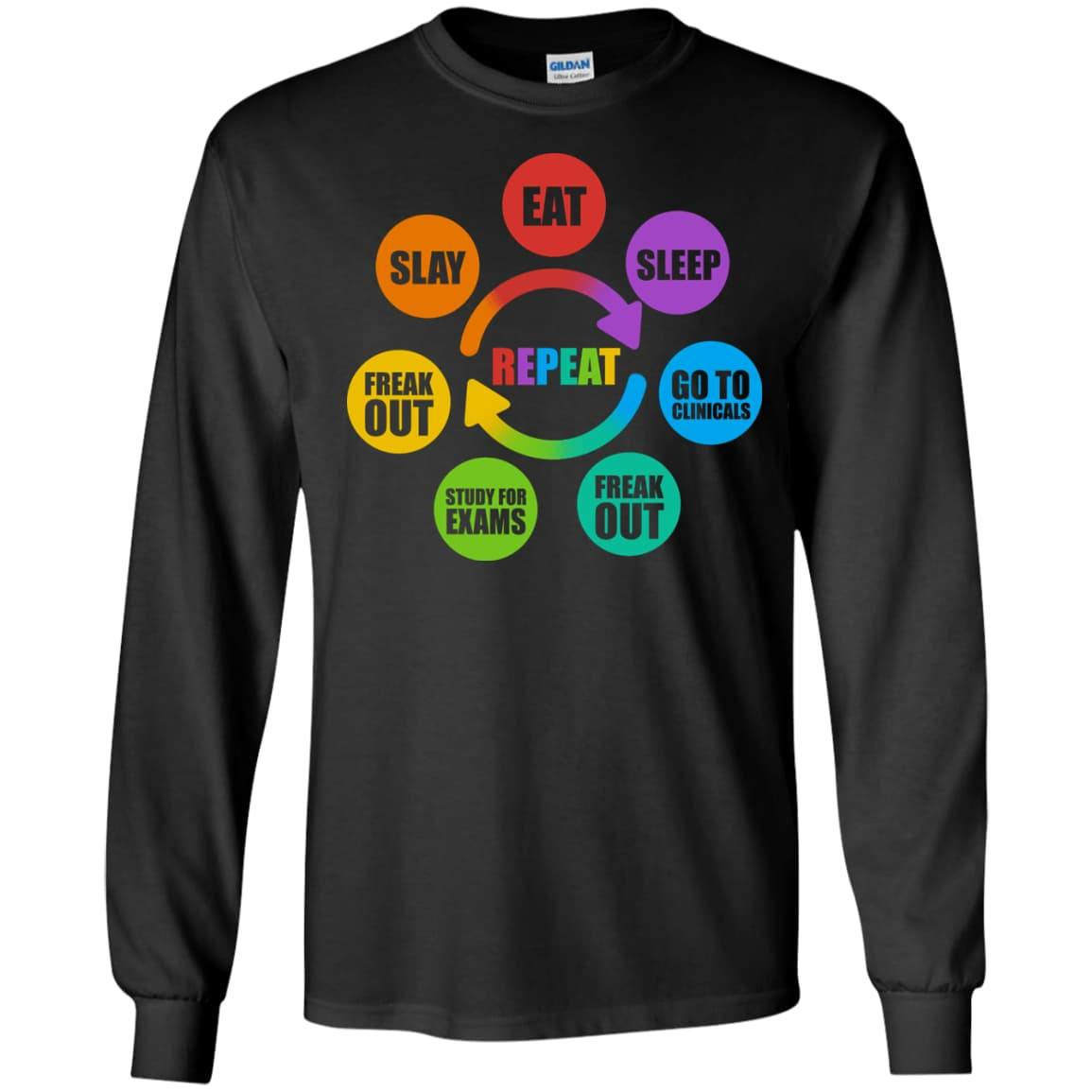 Eat Sleep Go to Clinicals Freak out Study for exams T-Shirt & Hoodie | Teecentury.com