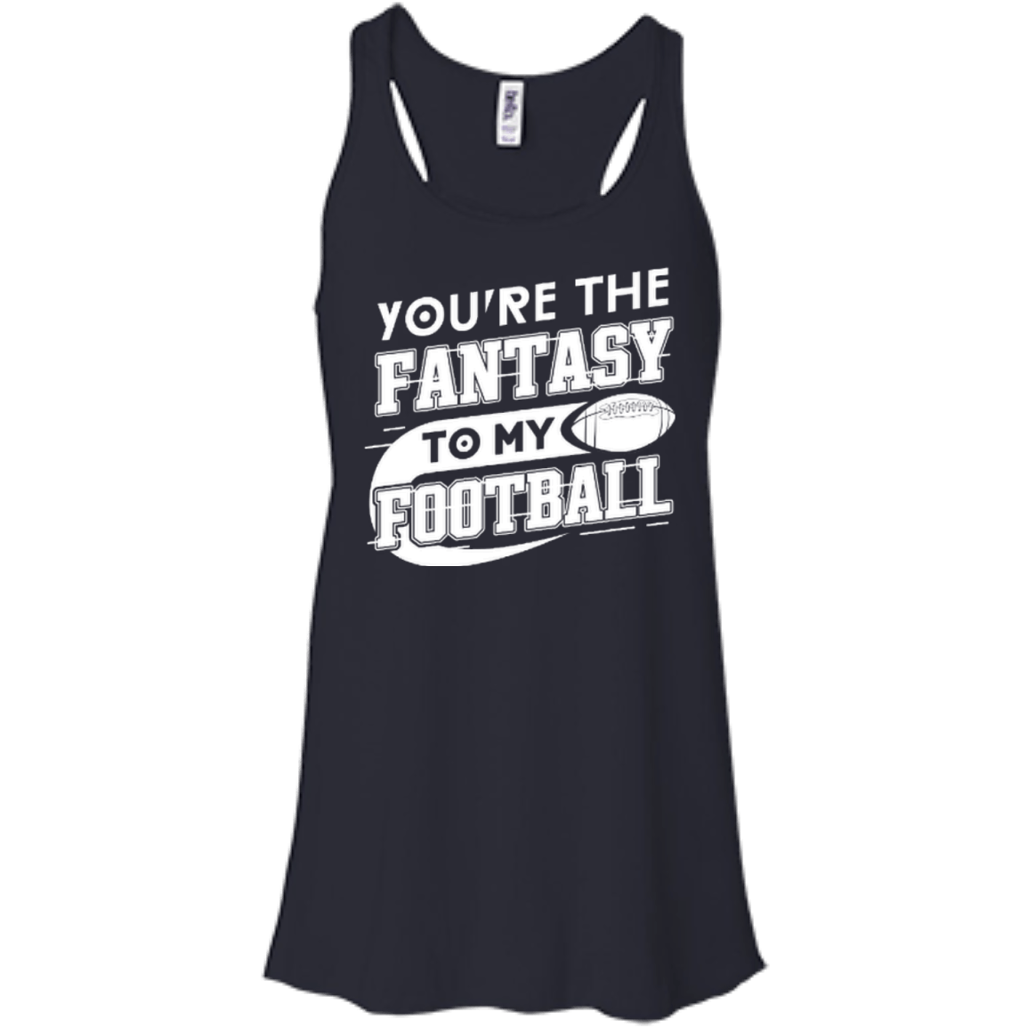 You're The Fantasy To My Football T-Shirt & Hoodie | Teecentury.com
