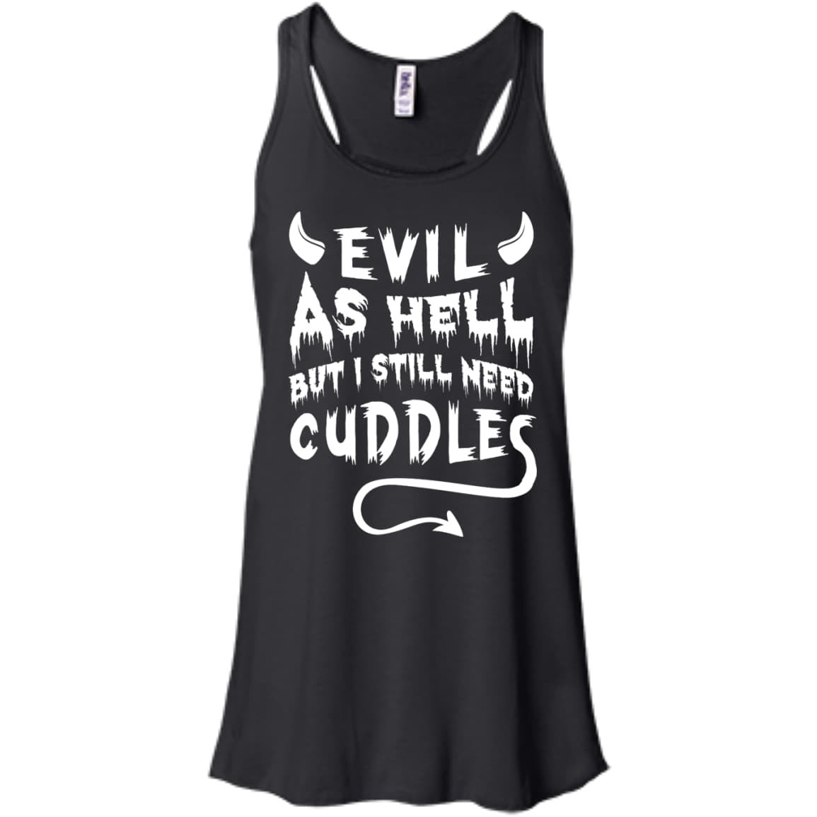 Evil As Hell But I Still Need Cuddles T-Shirt & Hoodie | Teecentury.com
