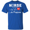 Nurse In Progress Future Nurse Nursing Student T-Shirt & Hoodie | Teecentury.com