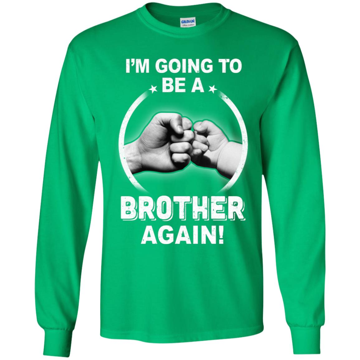 I'm Going To Be A Brother Again New Brother Youth Youth Shirt | Teecentury.com