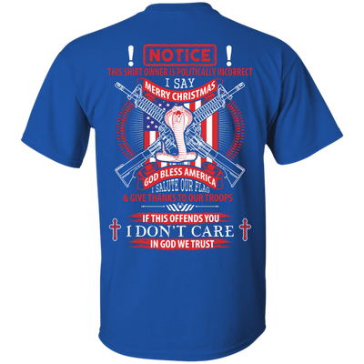 I Am Politically Incorrect I Say Merry Christmas God Bless America T-Shirt & Hoodie | Teecentury.com