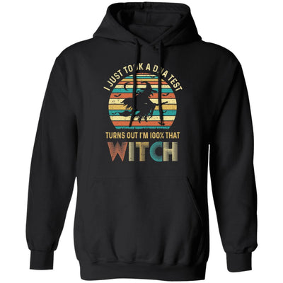 I Just Took A DNA Test Turns Out I'm 100% That Witch T-Shirt & Tank Top | Teecentury.com